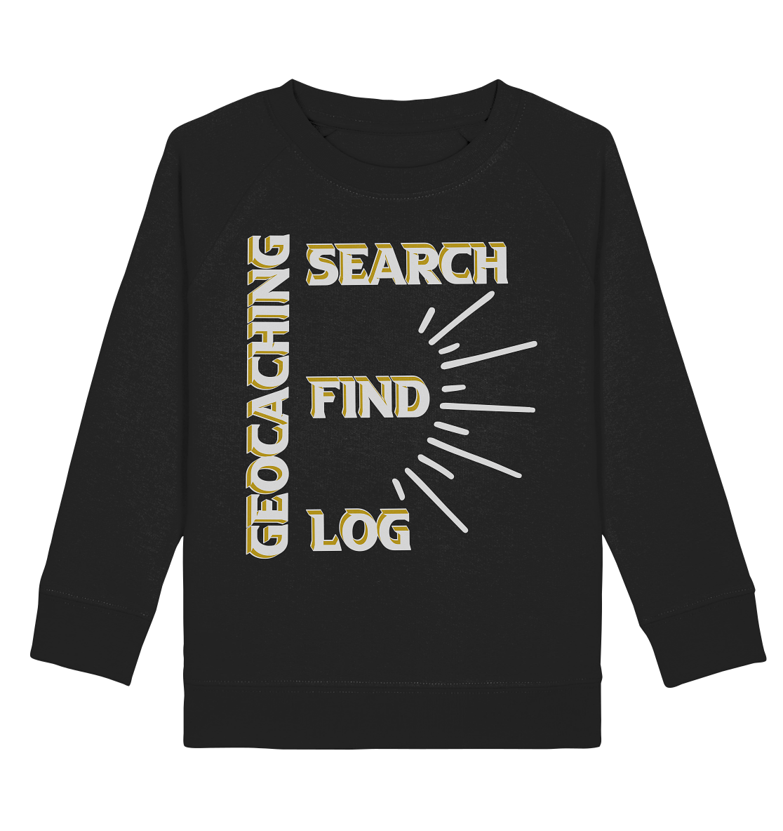 Geocaching-SEARCH-FIND-LOG, Cache Helles Disign - Kids Organic Sweatshirt