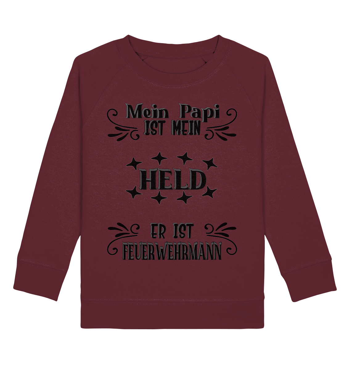 DAS PAPA PROJEKT-MEIN HELD-FEUERWEHRMANN- Kids Organic Sweatshirt