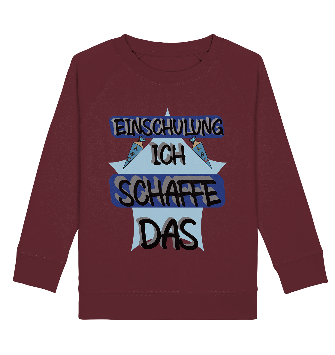 Einschulung, Ich schaff das Motivation - Kids Organic Sweatshirt