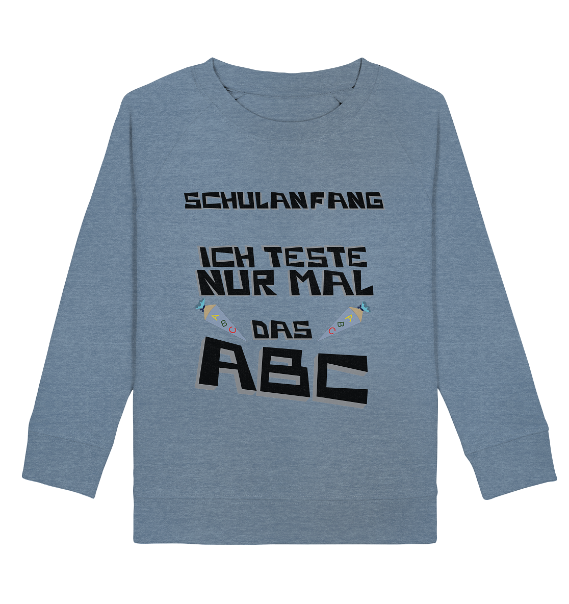 Schulanfang Schwarzes Design, Einschulung, Zuckettüte - Kids Organic Sweatshirt