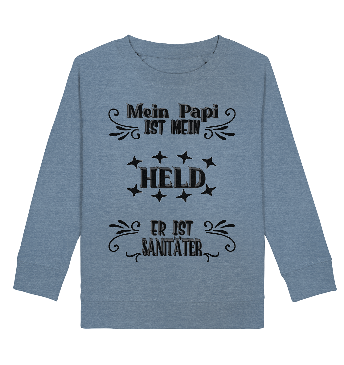 DAS PAPA PROJEKT-MEIN HELD-SANITÄTER- Kids Organic Sweatshirt