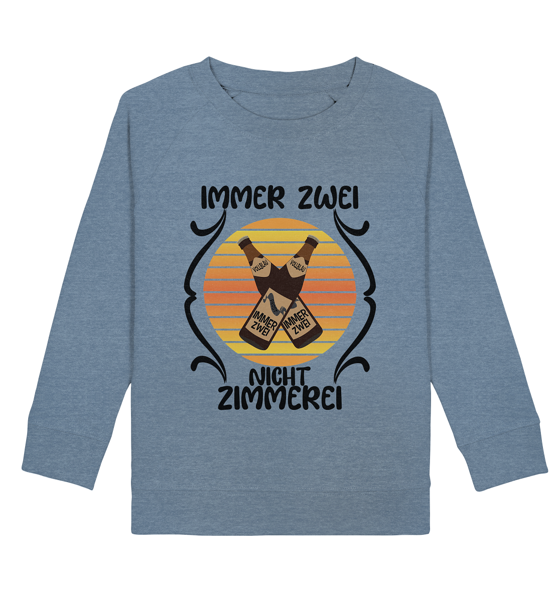 Immer Zwei, Nicht Zimmerei, witziges für den Alltag - Kids Organic Sweatshirt