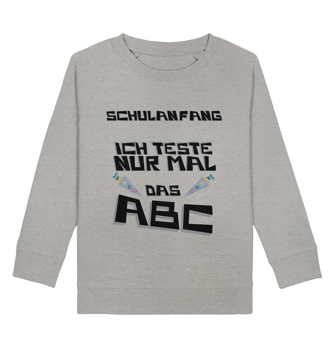 Schulanfang Schwarzes Design, Einschulung, Zuckettüte - Kids Organic Sweatshirt