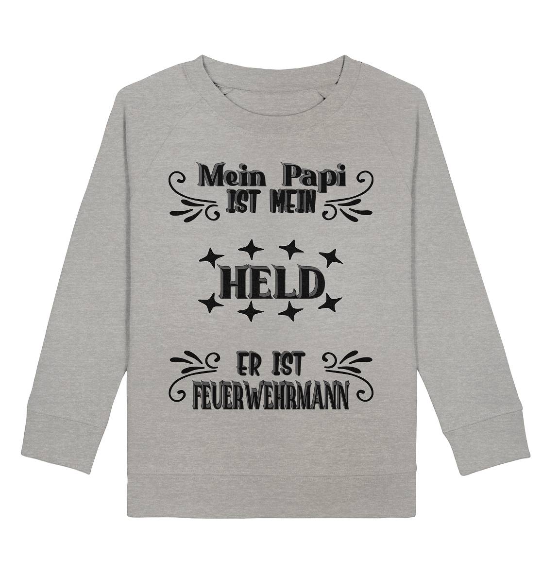 DAS PAPA PROJEKT-MEIN HELD-FEUERWEHRMANN- Kids Organic Sweatshirt