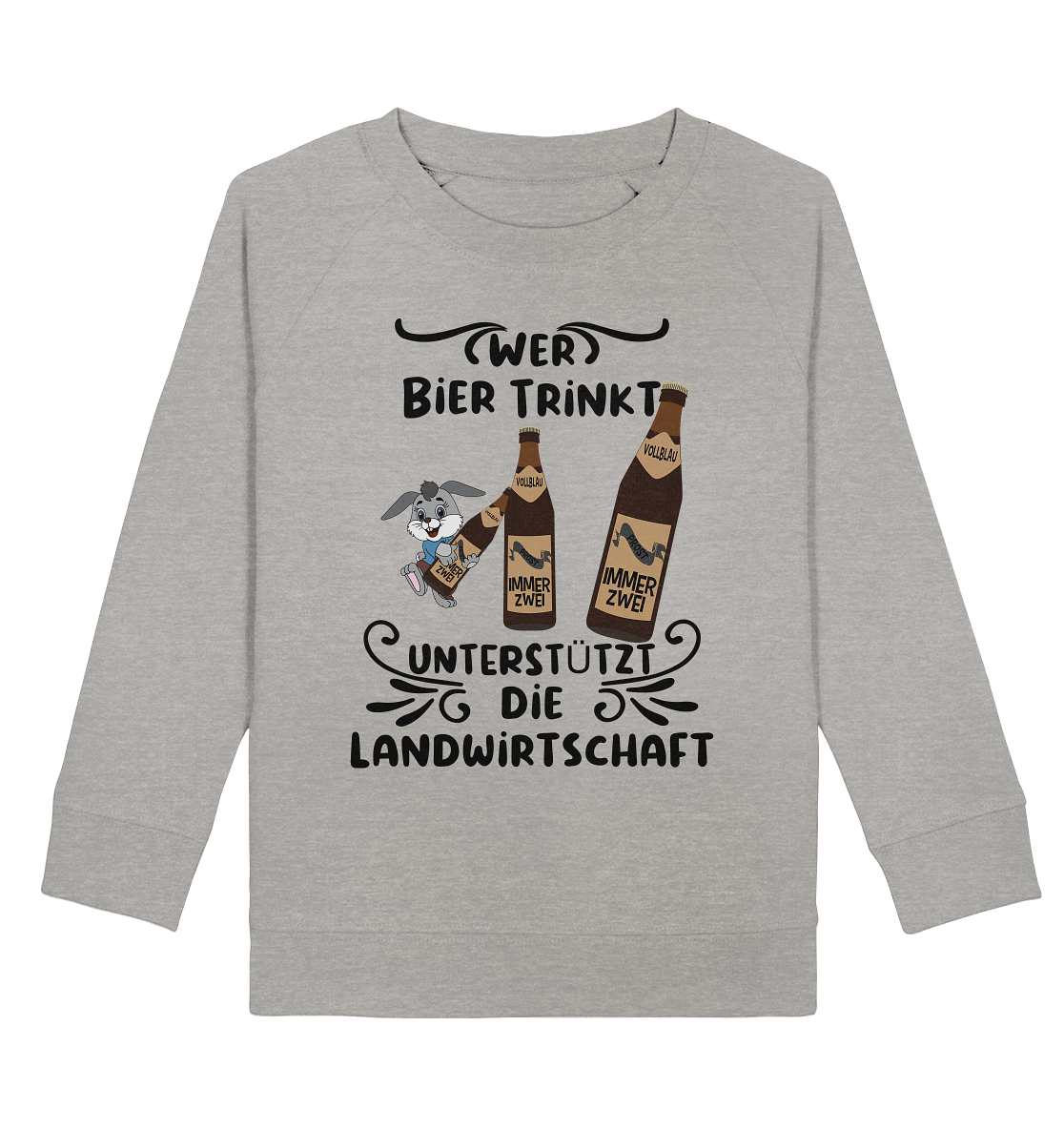 Wer Bier trinkt, Landwirtschaft unterstützen, Party - Kids Organic Sweatshirt