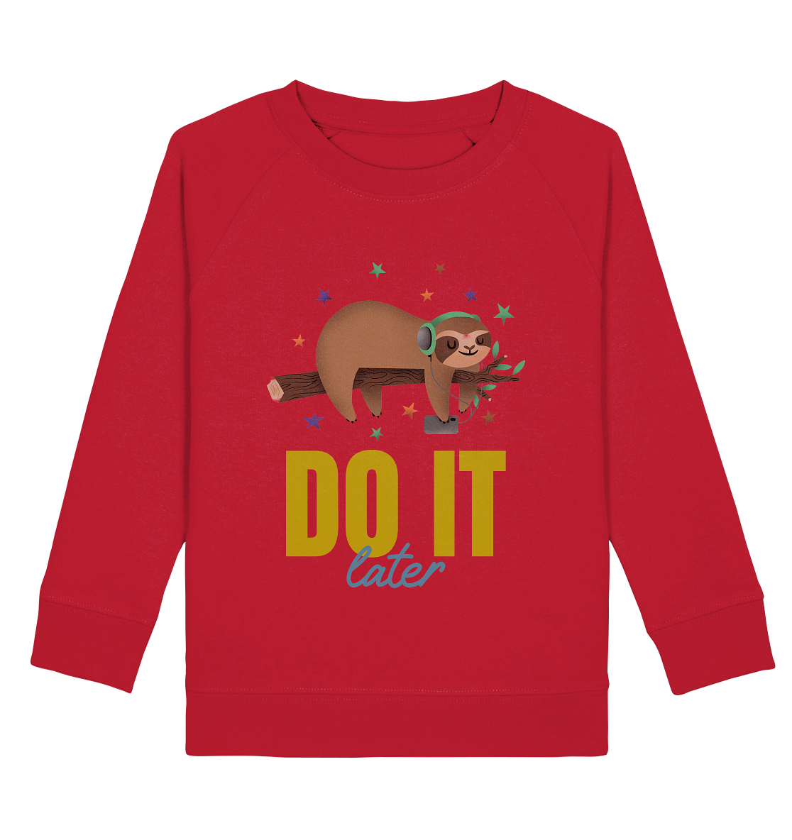 Kids Organic Sweatshirt- Streetwear für die ganze Familie, casual fashion - DO IT LATER