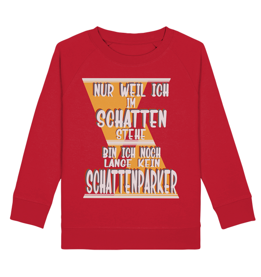 Schattenparker, mein Statement, Helles Design - Kids Organic Sweatshirt