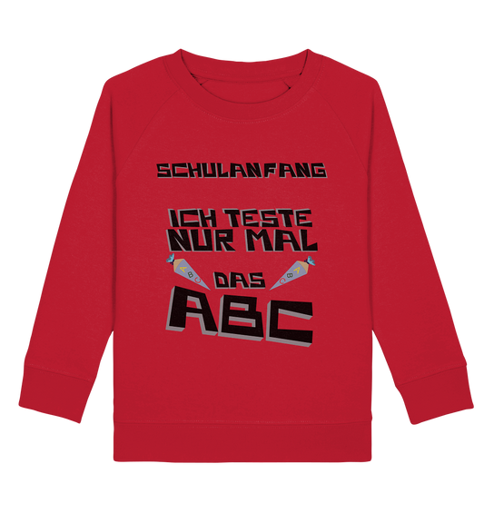 Schulanfang Schwarzes Design, Einschulung, Zuckettüte - Kids Organic Sweatshirt