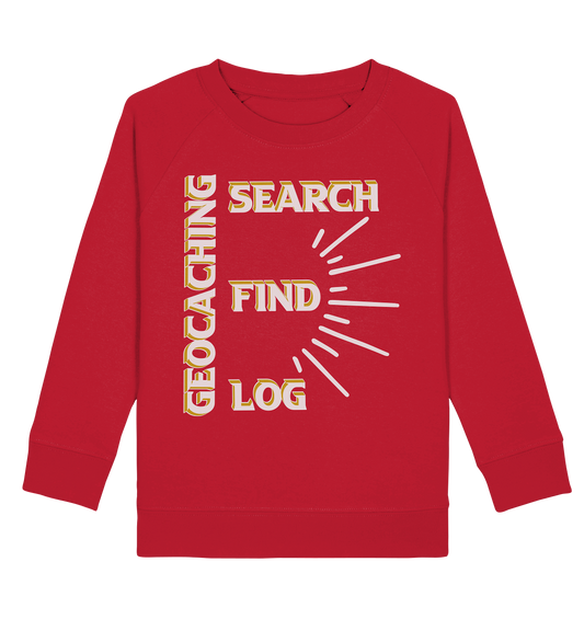 Geocaching-SEARCH-FIND-LOG, Cache Helles Disign - Kids Organic Sweatshirt