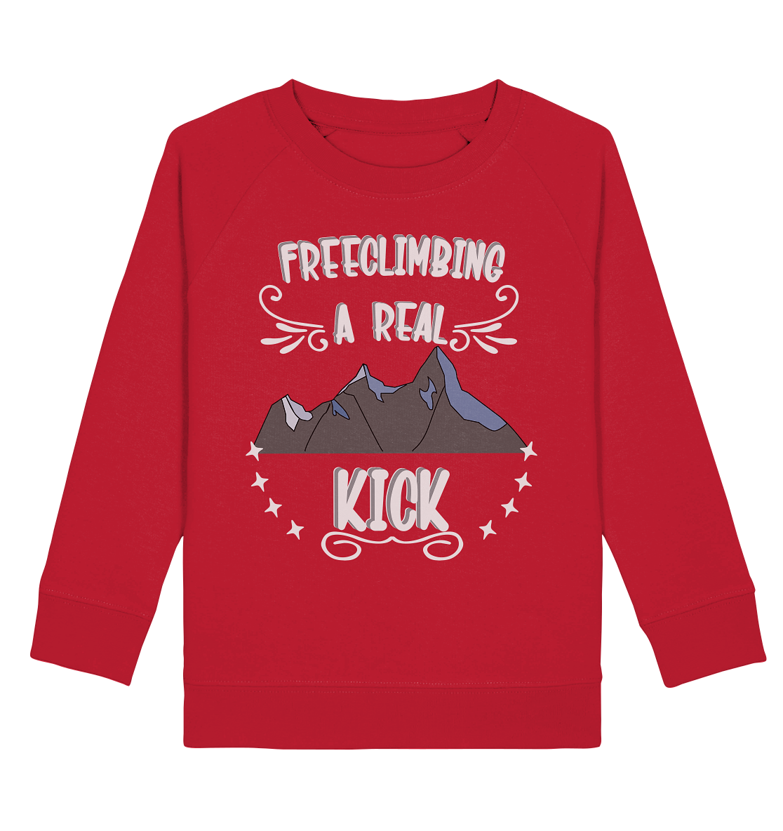 Freeclimbing - a real kick, sportlich & gefährlich - Kids Organic Sweatshirt