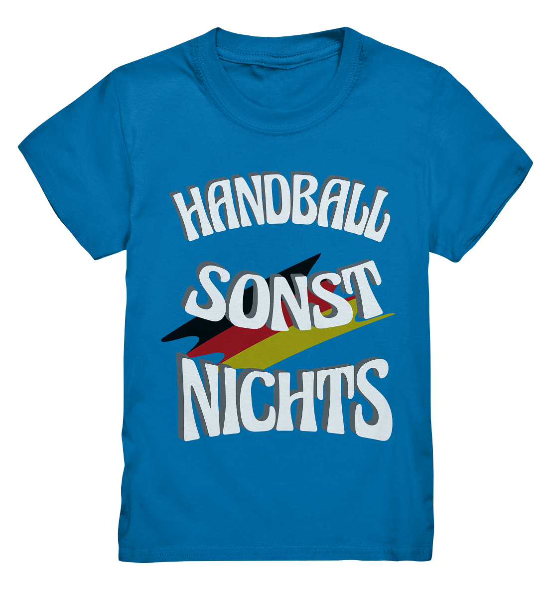 Handball sonst Nichts, mit Leib und Seele Fan, Handballfans  - Kids Premium Shirt