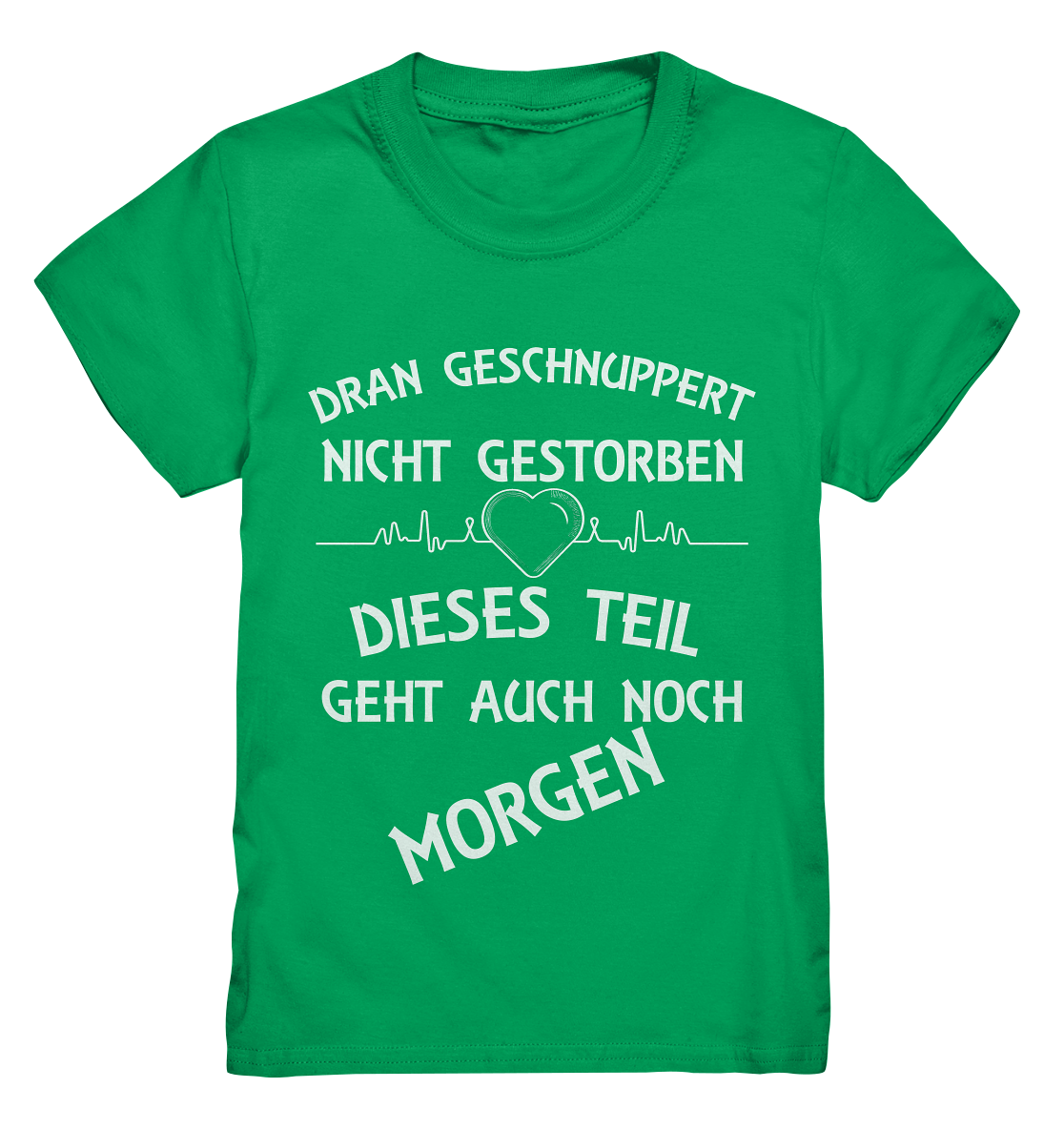 DRAN GESCHNUPPERT - Streetwear - Statements- Shirt, Hoodies & Co - Kids Premium Shirt