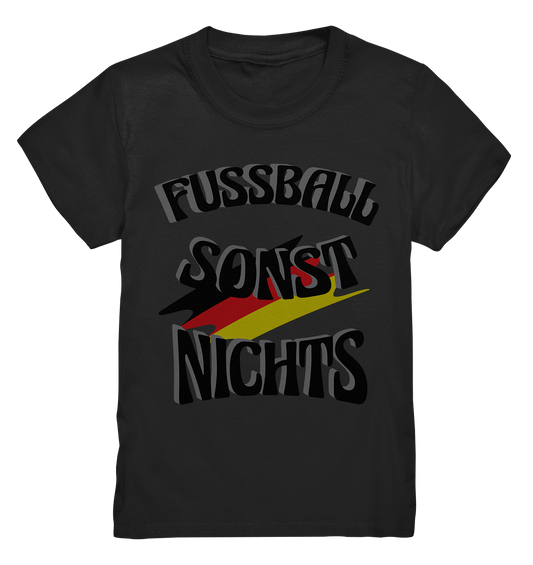 Fussball sonst nichts, Fanclub, Fussballvereine - Kids Premium Shirt