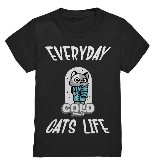 Katzenleben- Everyday Cats Life Cold Hands, Katzenliebhaber, Tierfreund - Kids Premium Shirt