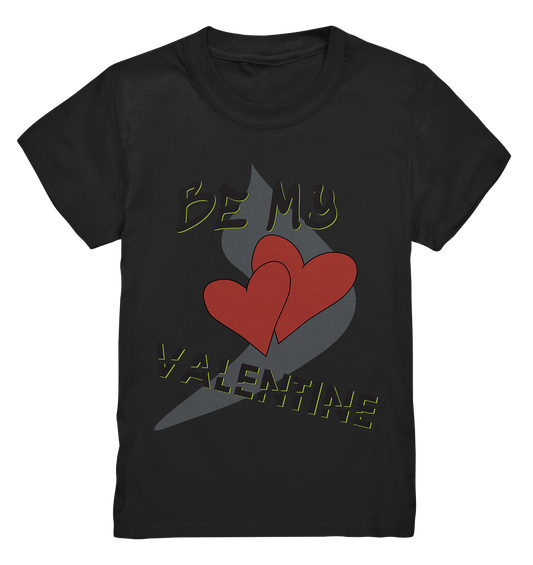 Be my Valentine, Valentinstag, 14. Februar - Kids Premium Shirt