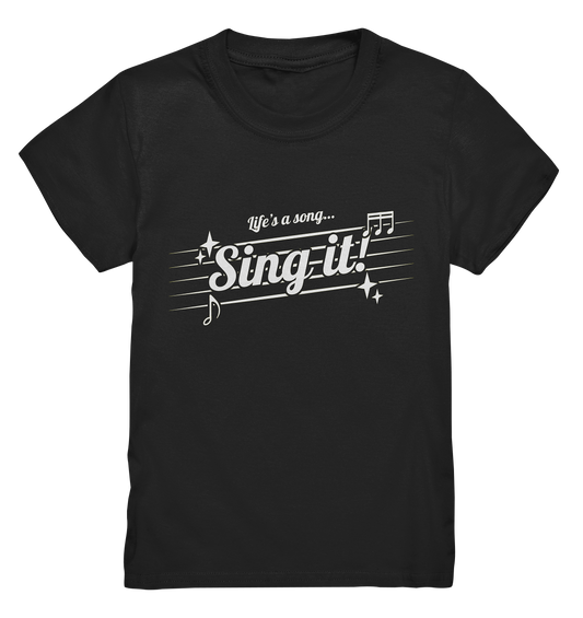 LIFE'S A SONG- Sing It, streetwear, casual Style - Kids Premium Shirt