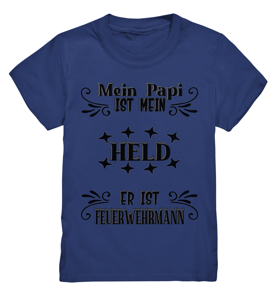 DAS PAPA PROJEKT-MEIN HELD-FEUERWEHRMANN- Kids Premium Shirt