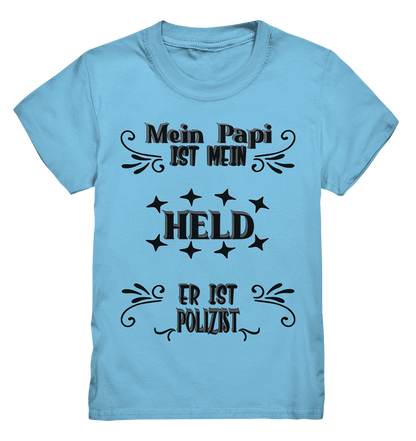 DAS PAPA PROJEKT-MEIN HELD-POLIZIST- Kids Premium Shirt