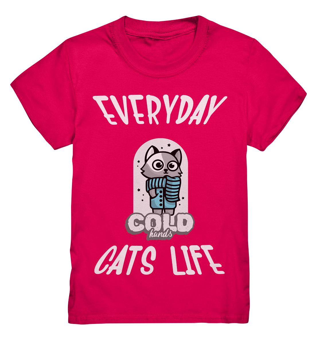 Katzenleben- Everyday Cats Life Cold Hands, Katzenliebhaber, Tierfreund - Kids Premium Shirt