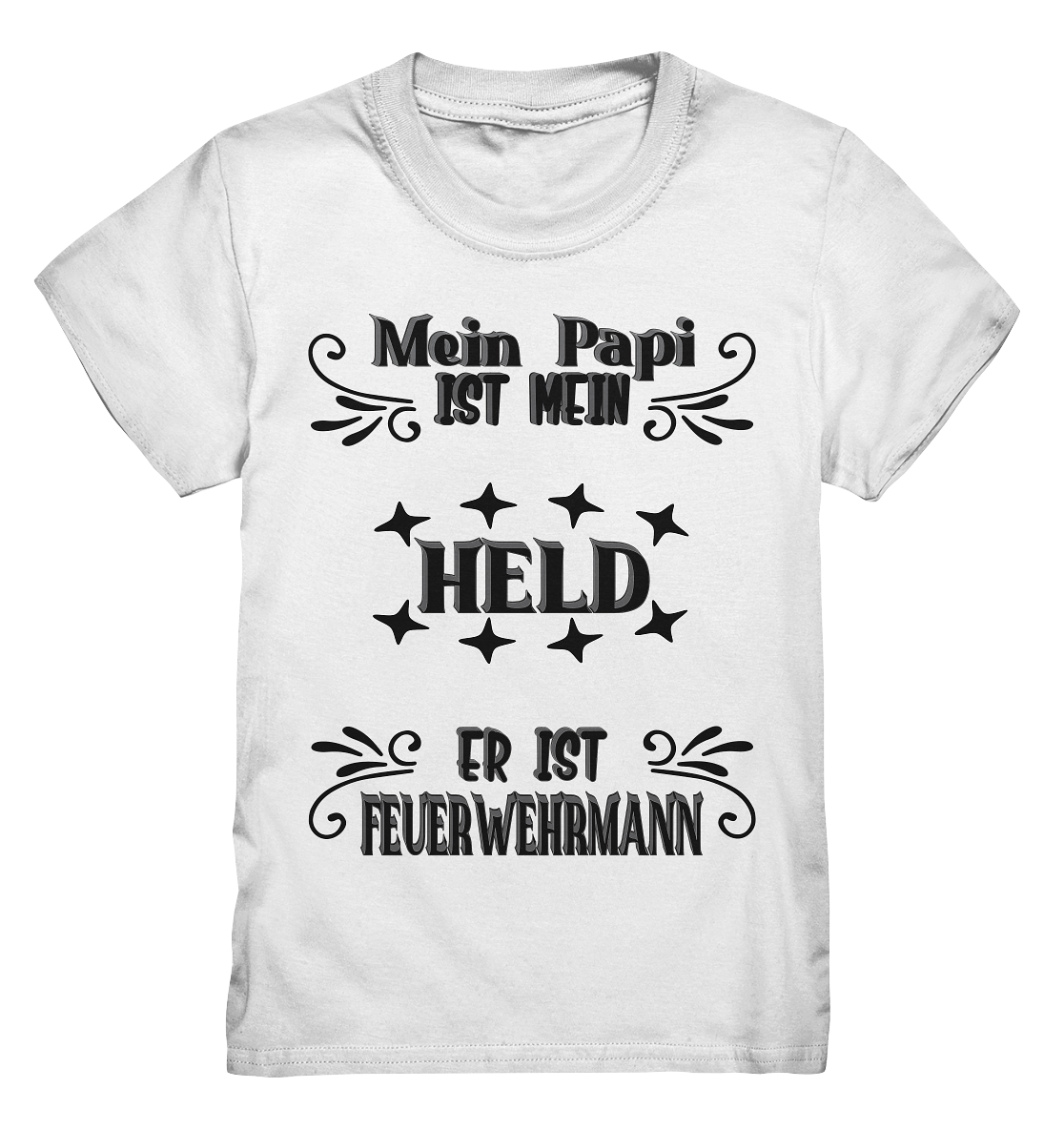 DAS PAPA PROJEKT-MEIN HELD-FEUERWEHRMANN- Kids Premium Shirt