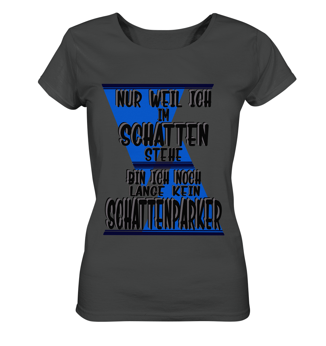 Schattenparker, mein Statement dazu - Ladies Organic Basic Shirt