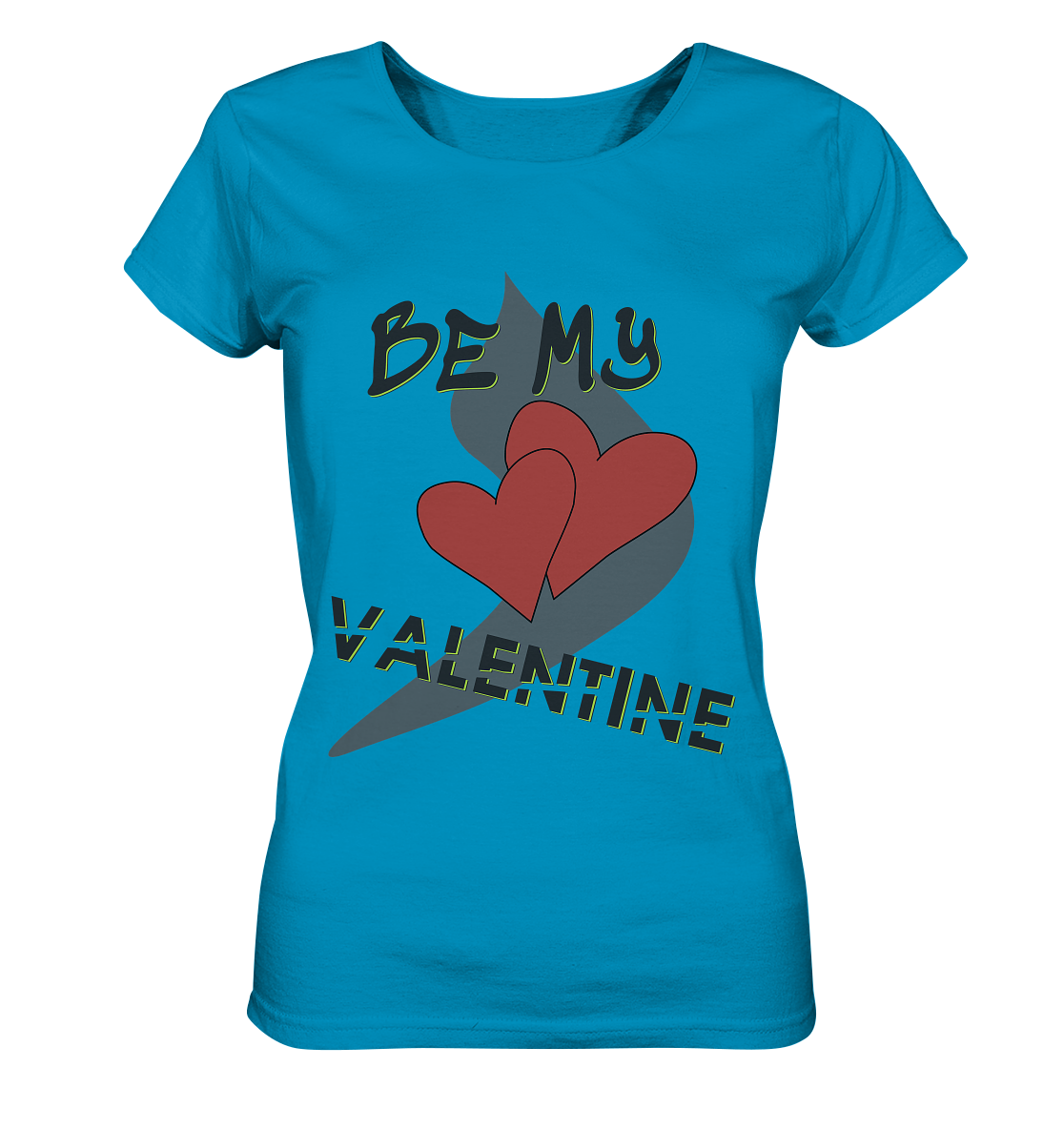 Be my Valentine, Valentinstag, 14. Februar - Ladies Organic Shirt