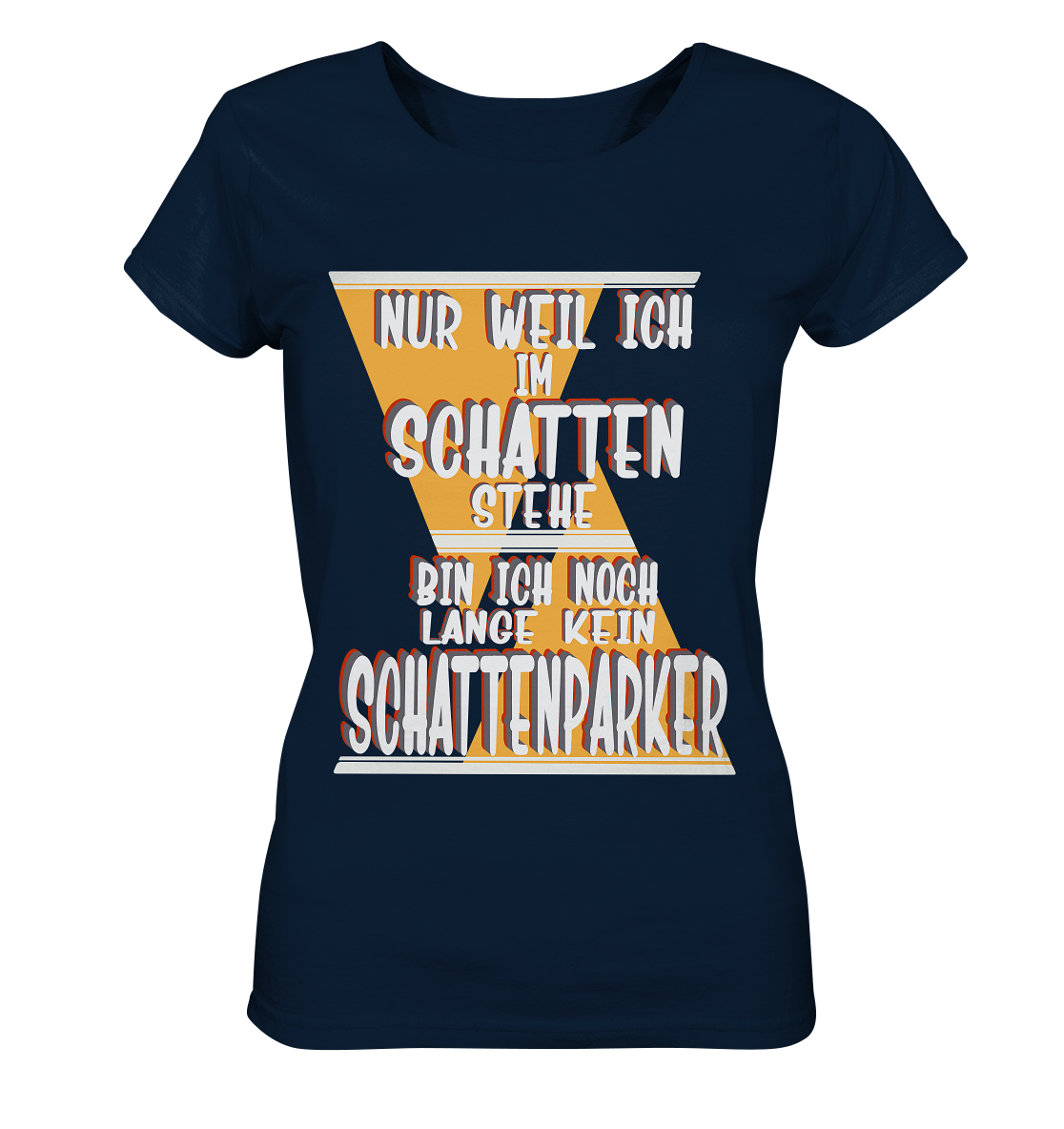 Schattenparker, mein Statement, Helles Design - Ladies Organic Shirt