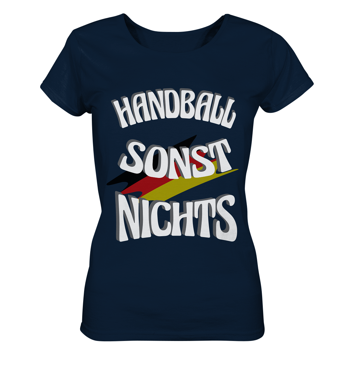 Handball sonst Nichts, mit Leib und Seele Fan, Handballfans  - Ladies Organic Shirt