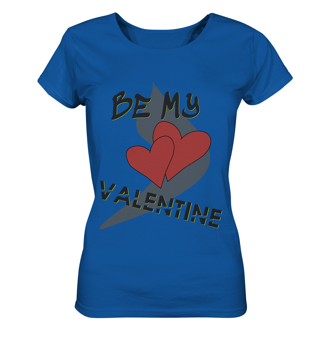 Be my Valentine, Valentinstag, 14. Februar - Ladies Organic Shirt