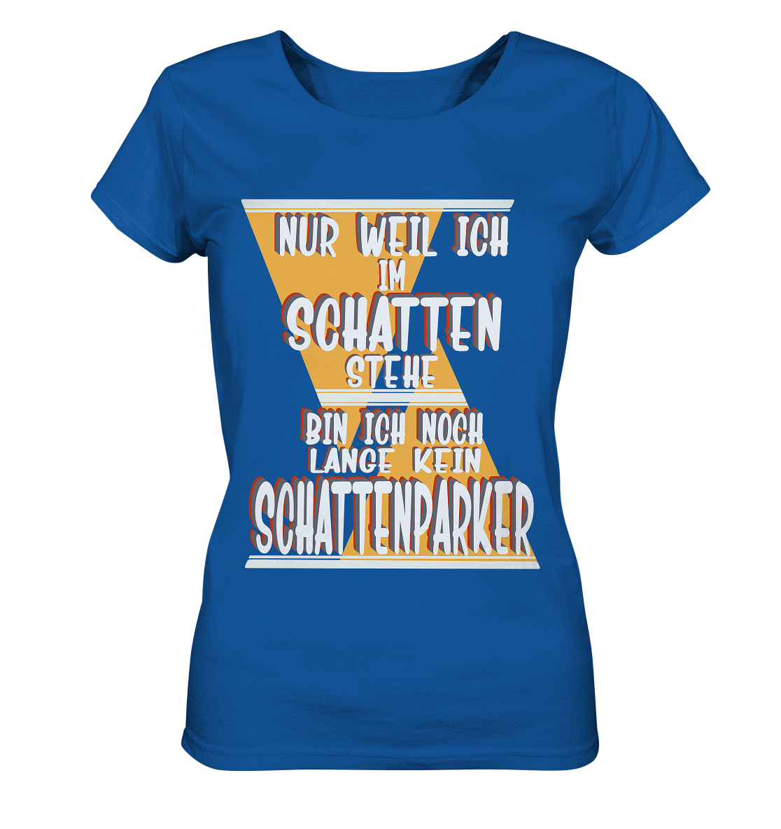 Schattenparker, mein Statement, Helles Design - Ladies Organic Shirt