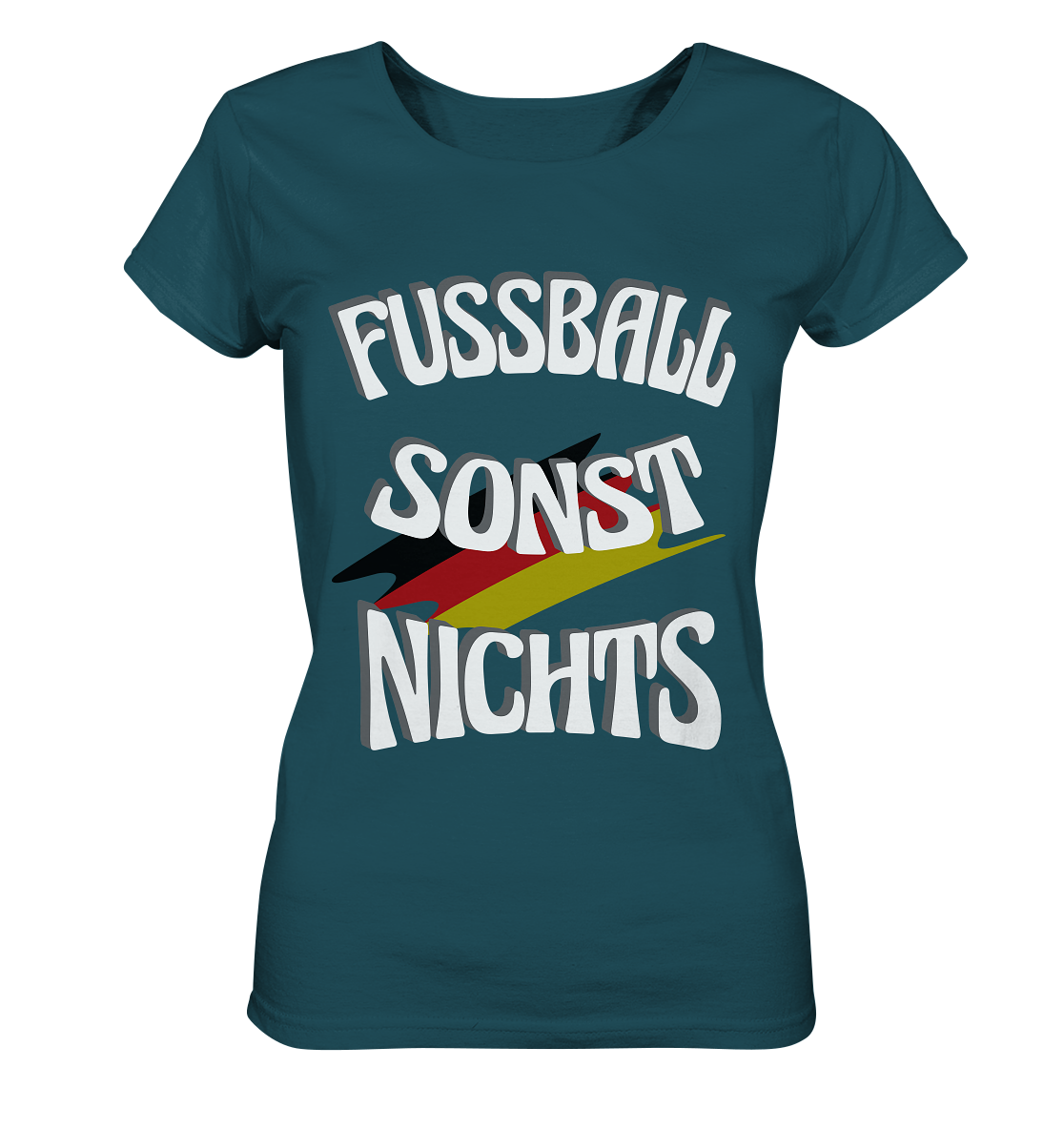 Fussball sonst Nichts, mit Leib und Seele Fan, Fußballfans - Ladies Organic Shirt