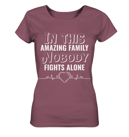 NOBODY FIGHTS ALONE- Streetwear, Casual Fashion für die ganze Familie - Ladies Organic Shirt