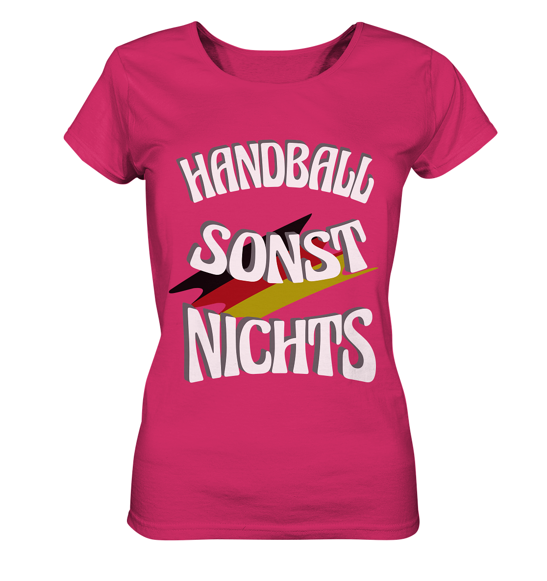 Handball sonst Nichts, mit Leib und Seele Fan, Handballfans  - Ladies Organic Shirt