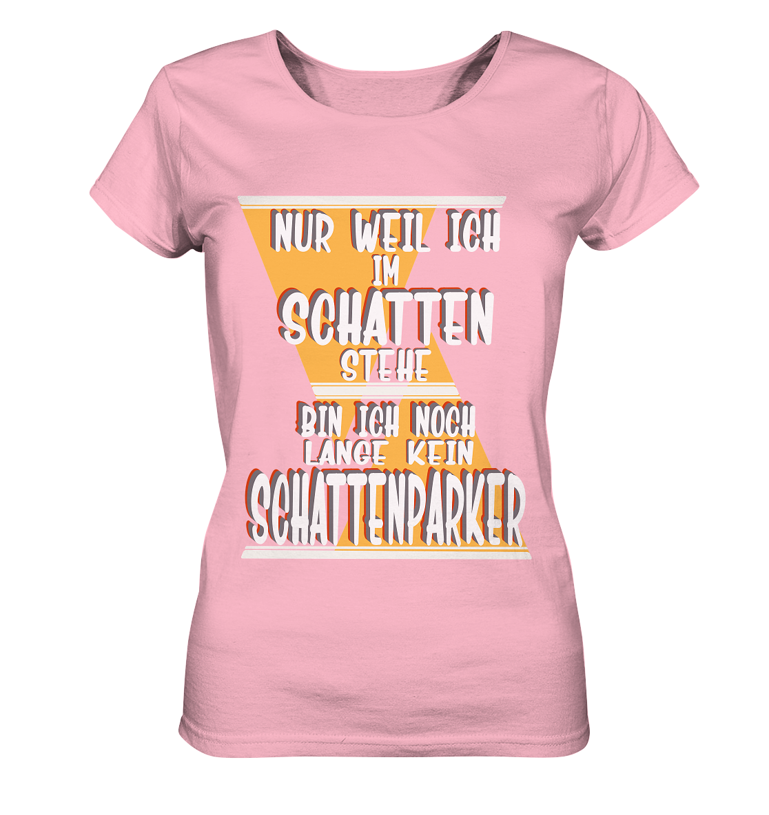 Schattenparker, mein Statement, Helles Design - Ladies Organic Shirt