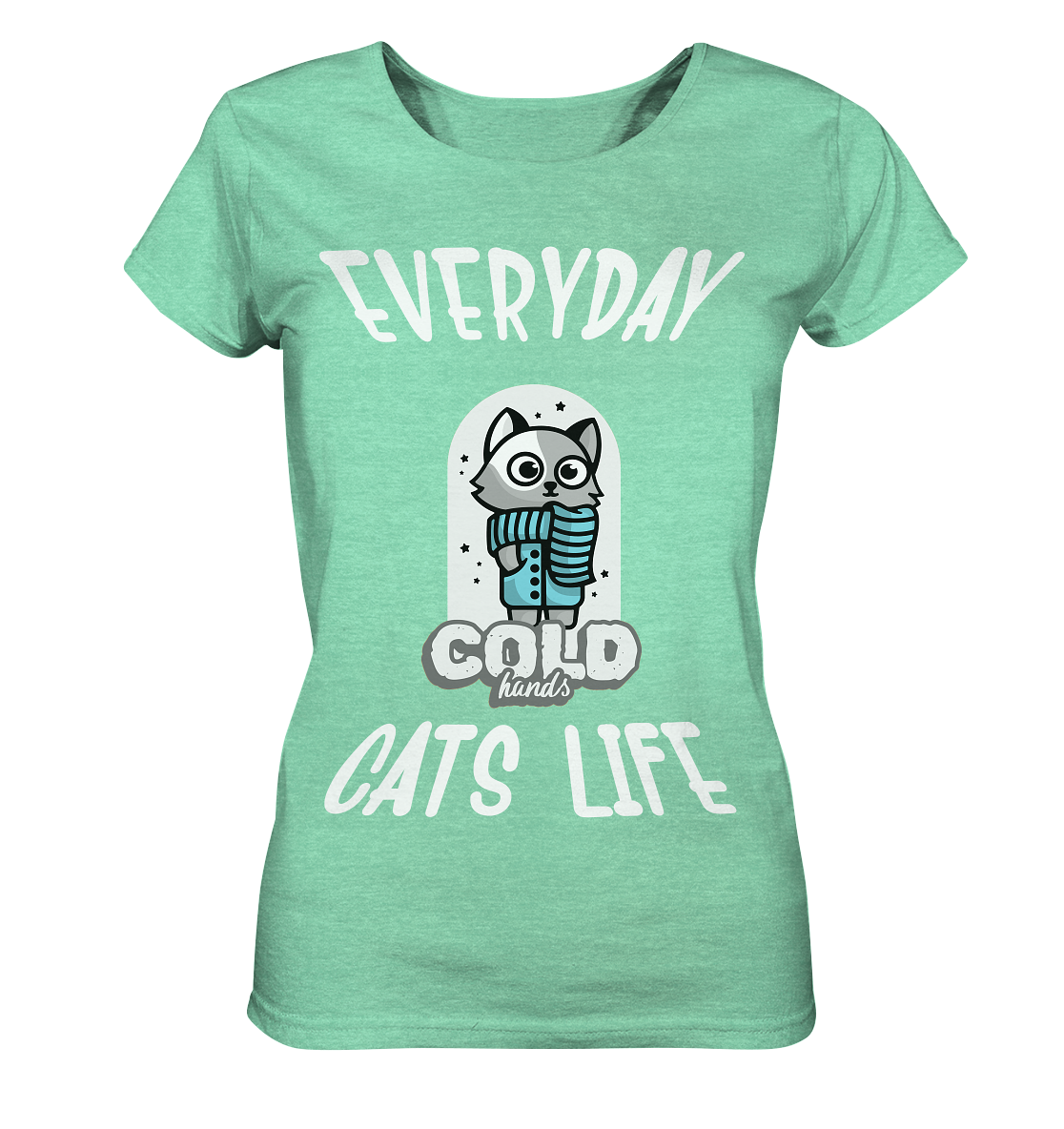 Katzenleben- Everyday Cats Life Cold Hands, Katzenliebhaber, Tierfreund - Ladies Organic Shirt (meliert)