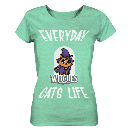 Katzenleben- Everyday Cats Life Witches, Katzenliebhaber, Tierfreund  - Ladies Organic Shirt (meliert)