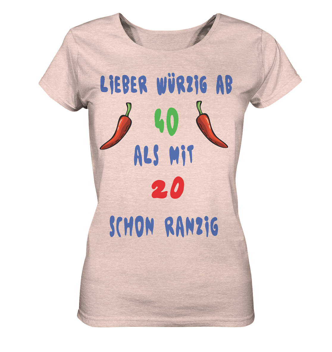 Lieber Würzig ab 40, Statement ab 40, noch voll im Trend - Ladies Organic Shirt (meliert)