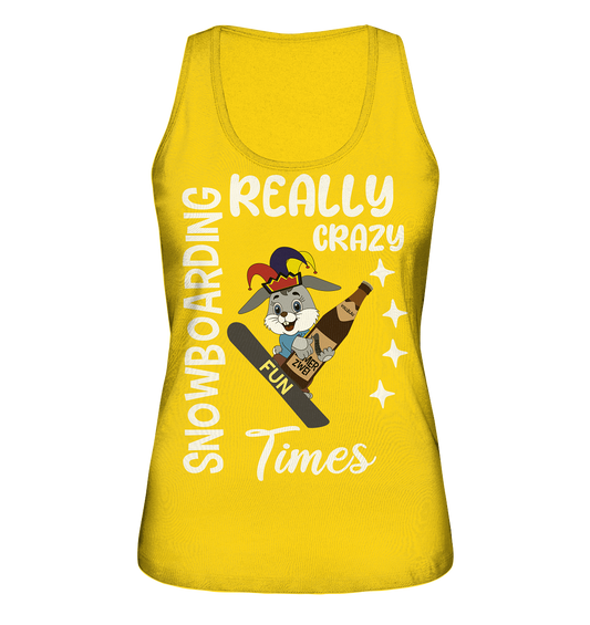 Snowboarding, Crazy Times, Snowboarder, Party - Ladies Organic Tank-Top