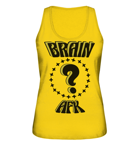 Brain AFK, bin mal abwesend, Trendy  - Ladies Organic Tank-Top