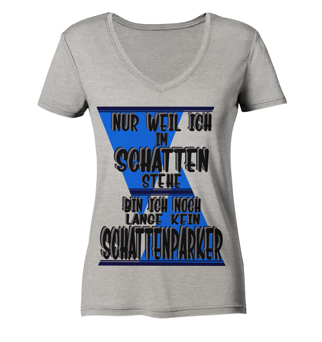 Schattenparker, mein Statement dazu - Ladies Organic V-Neck Shirt