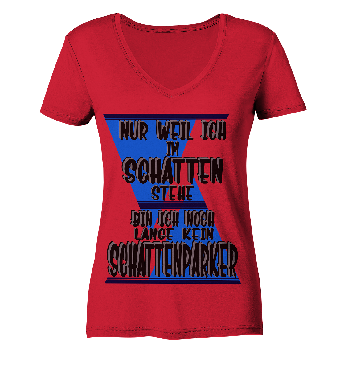 Schattenparker, mein Statement dazu - Ladies Organic V-Neck Shirt