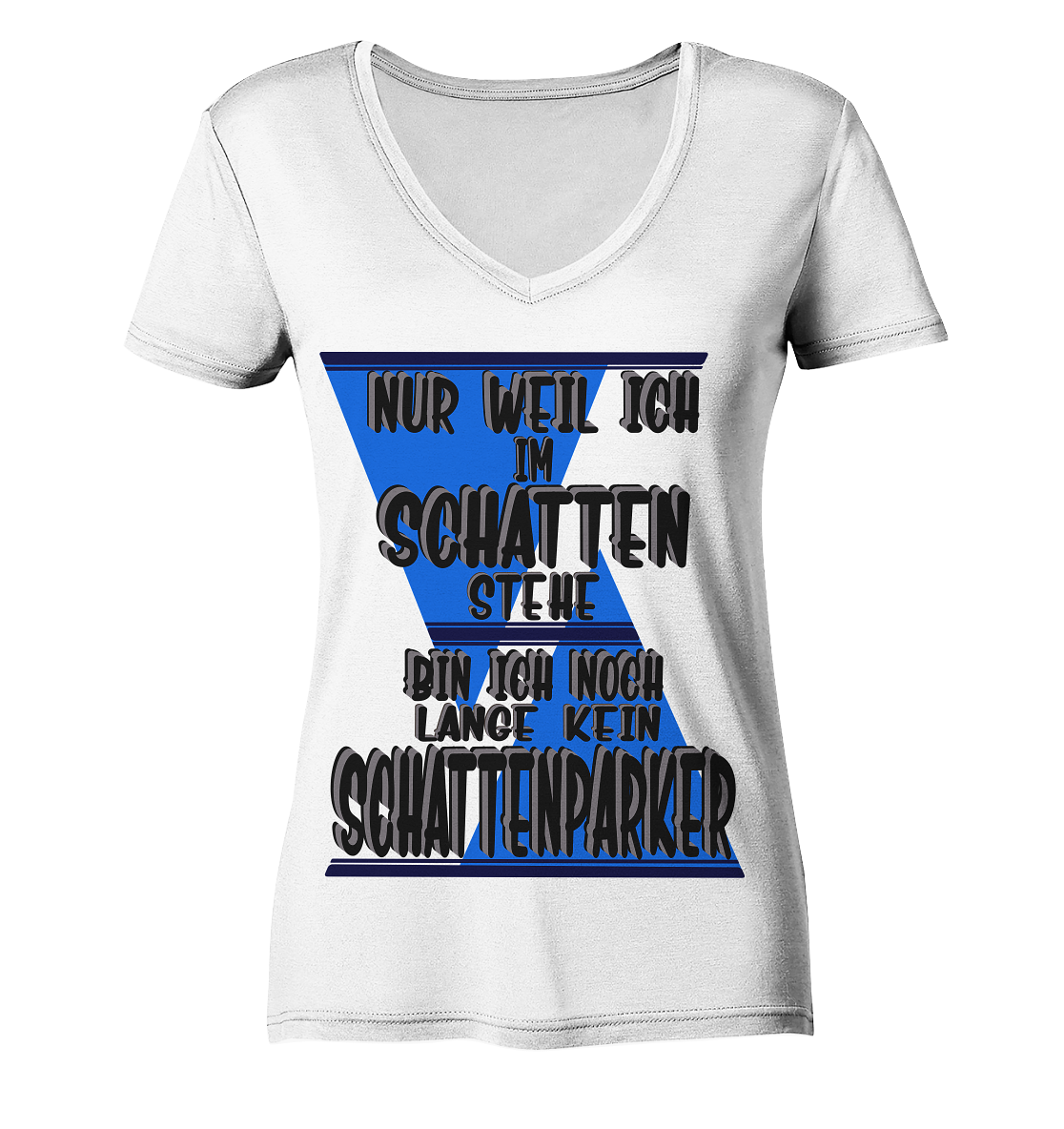 Schattenparker, mein Statement dazu - Ladies Organic V-Neck Shirt