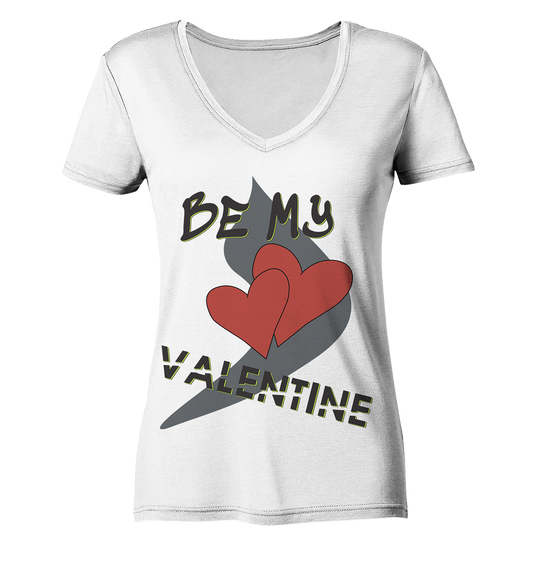 Be my Valentine, Valentinstag, 14. Februar - Ladies Organic V-Neck Shirt