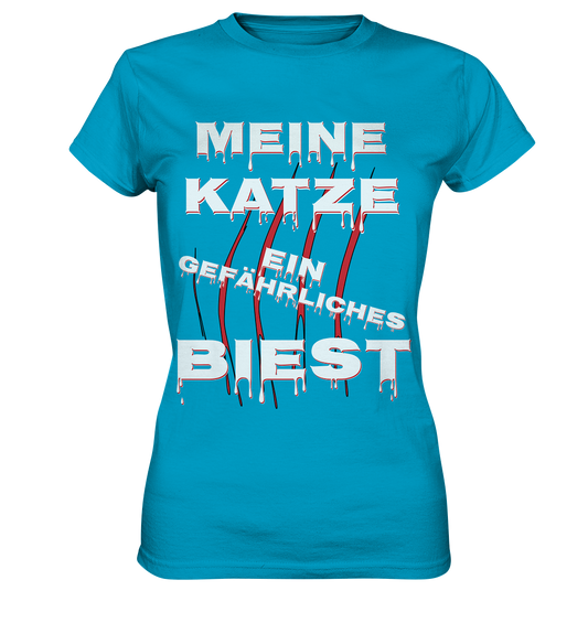 Meine Katze - Ein gefährliches Biest - Statement - Streetwear  - Ladies Premium Shirt