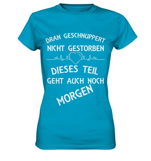 DRAN GESCHNUPPERT - Streetwear - Statements- Shirt, Hoodies & Co - Ladies Premium Shirt