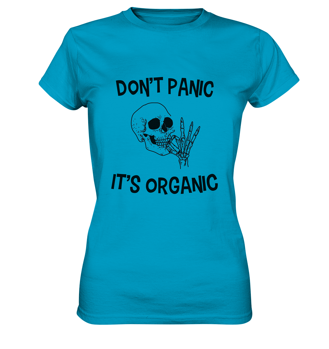 DON'T PANIC IT'S ORGANIC- Streetwear, casual style Hoodies & Co - Ladies Premium Shirt