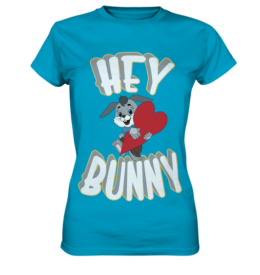 Hey Bunny, Valentine, Valentinstag am 14. Februar, Geschenkideen - Ladies Premium Shirt