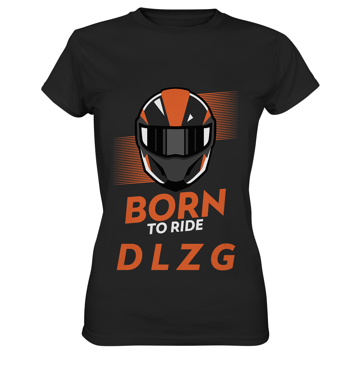 DLzG "Born to Ride" Fun Motiv- Damen Premium Shirt