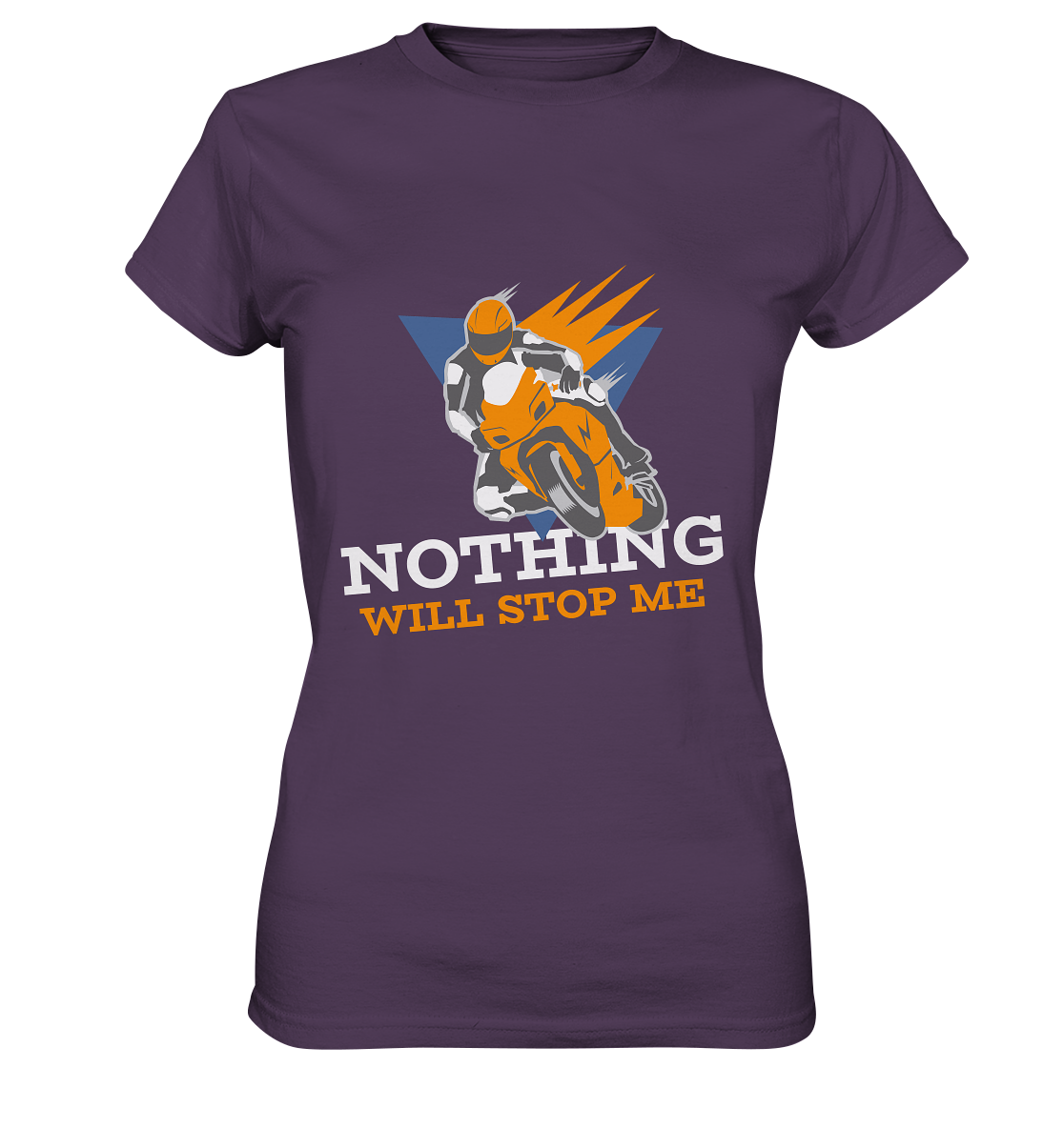 NOTHING WILL STOP ME- Nichts wird mich aufhalten, streetwear, casual design, Biker  - Ladies Premium Shirt