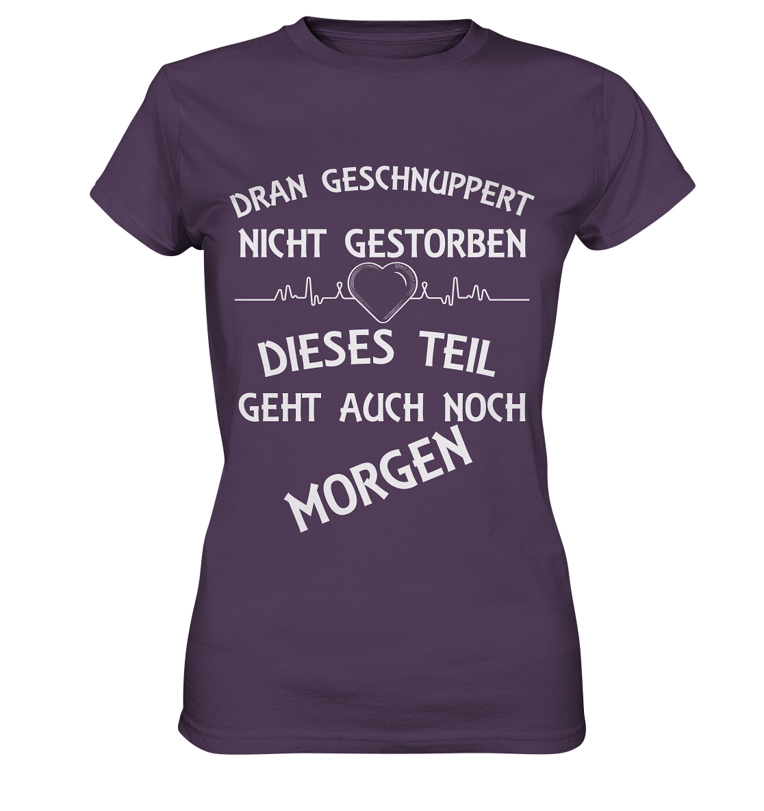 DRAN GESCHNUPPERT - Streetwear - Statements- Shirt, Hoodies & Co - Ladies Premium Shirt